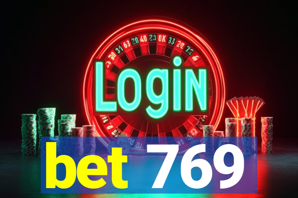 bet 769